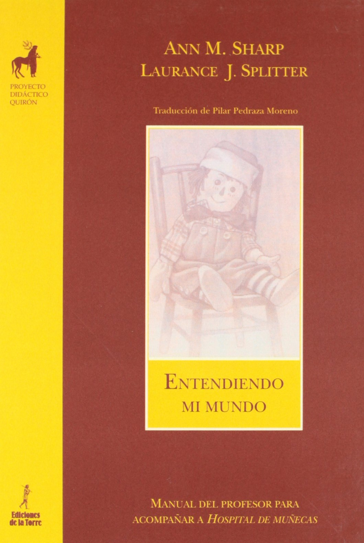 Entendiendo Mi Mundo (M.Profesor Hospital Muñecas) - Sharp, Ann M./Splitter, Laurence J.