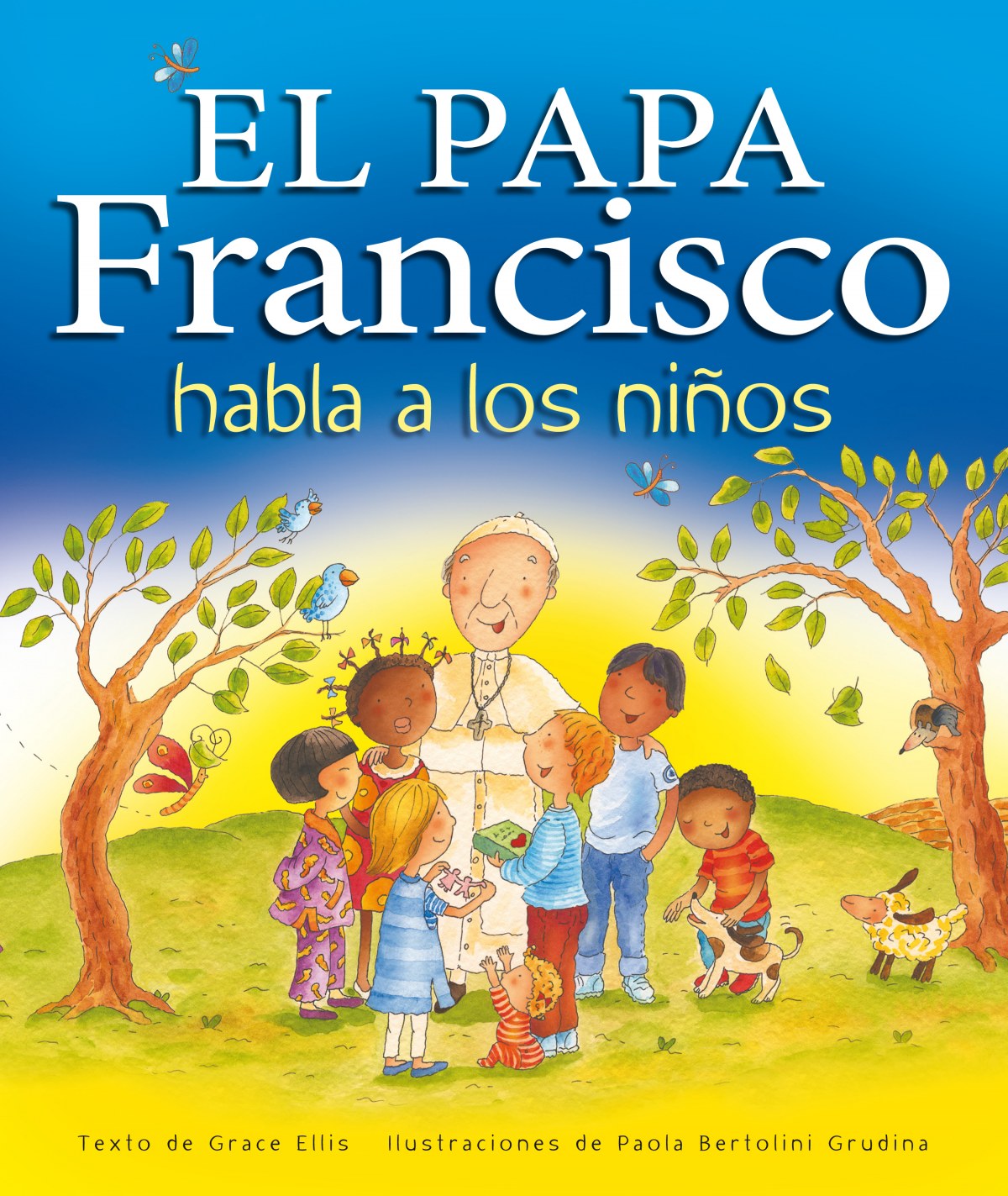 El Papa Francisco habla a los niños - Ellis, Grace