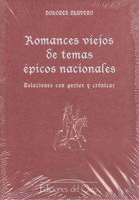 Romances viejos de temas épicos nacionales relaciones con gestas y crónicas - Clavero, Dolores