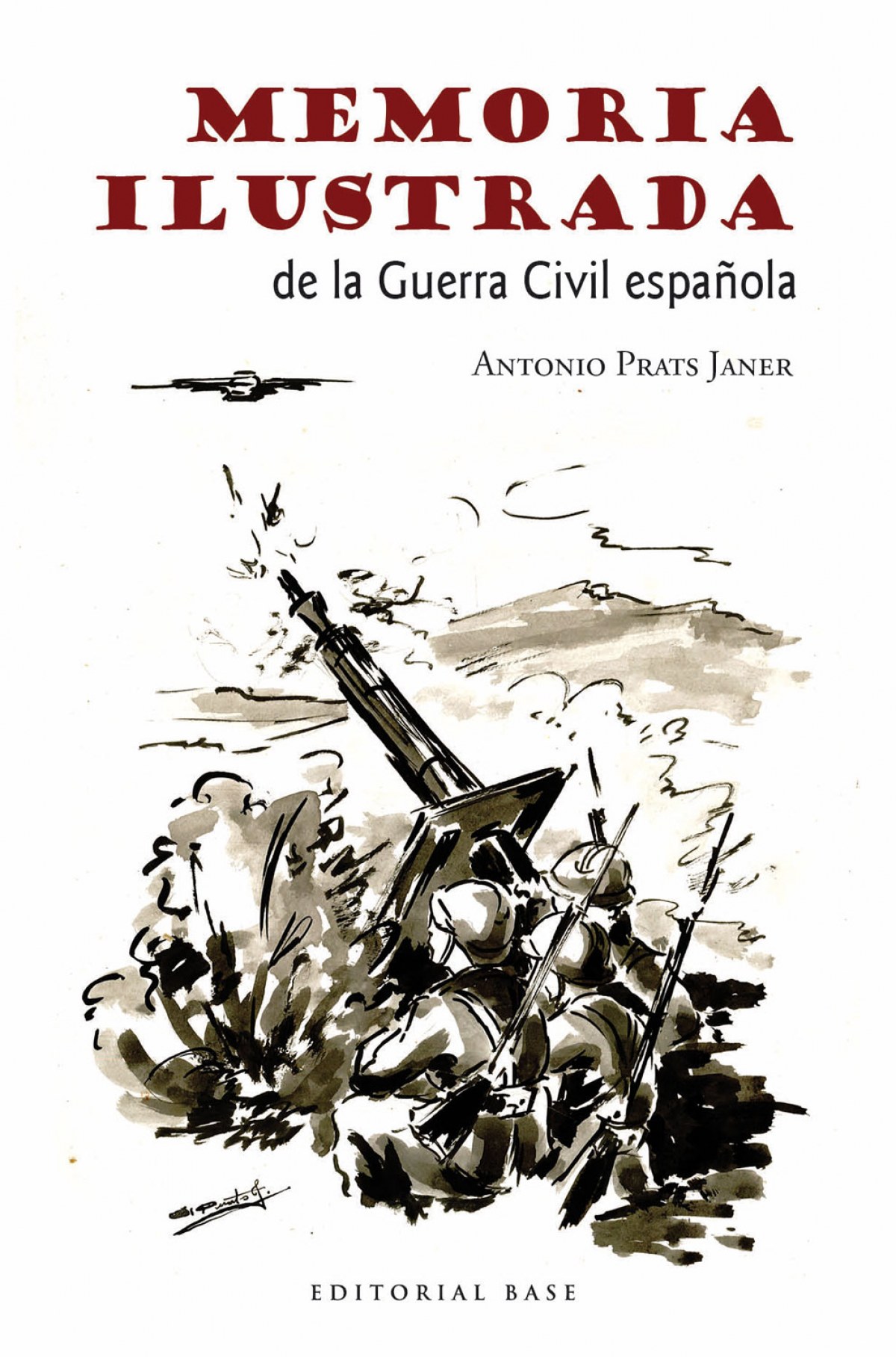 MemÓria ilustrada de la guerra civil - Prats, Antonio