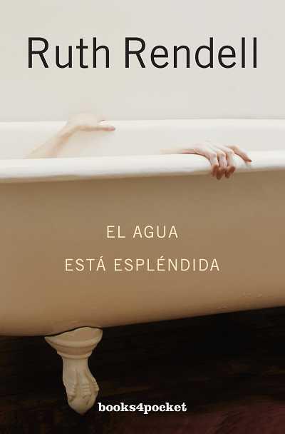 El agua está espléndida - Rendell, Ruth