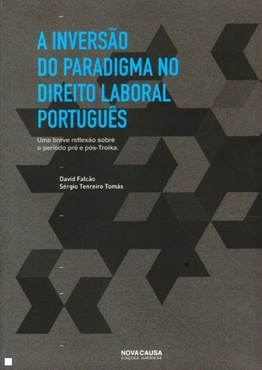 A Inversão do Paradigma no Dto. Laboral Português - Vv.Aa.
