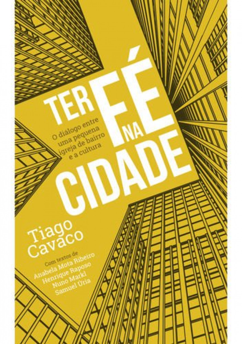 Ter fé na cidade - Oliveira Cavaco, Tiago