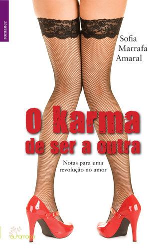 O Karma de ser a Outra - Sofia Amaral