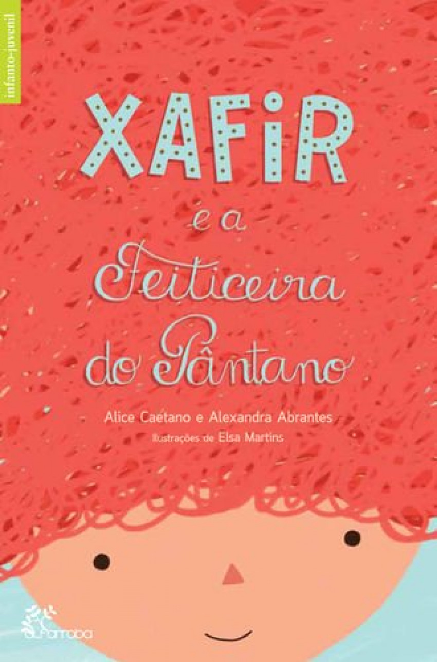 Xafir e a feiticeira do pântano - Alice Caetano