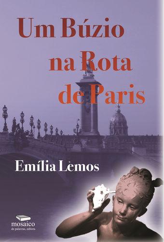 Um b£zio na rota de paris - LEMOS, Emília