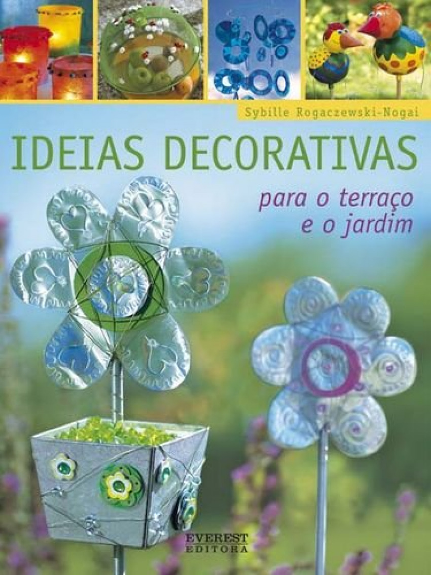 Ideias decorativas para o terraÇo e o jardim - Rogaczewski-Nogai, Sybille