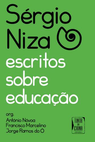 Sérgio Niza - Escritos sobre Educação - Nóvoa, António