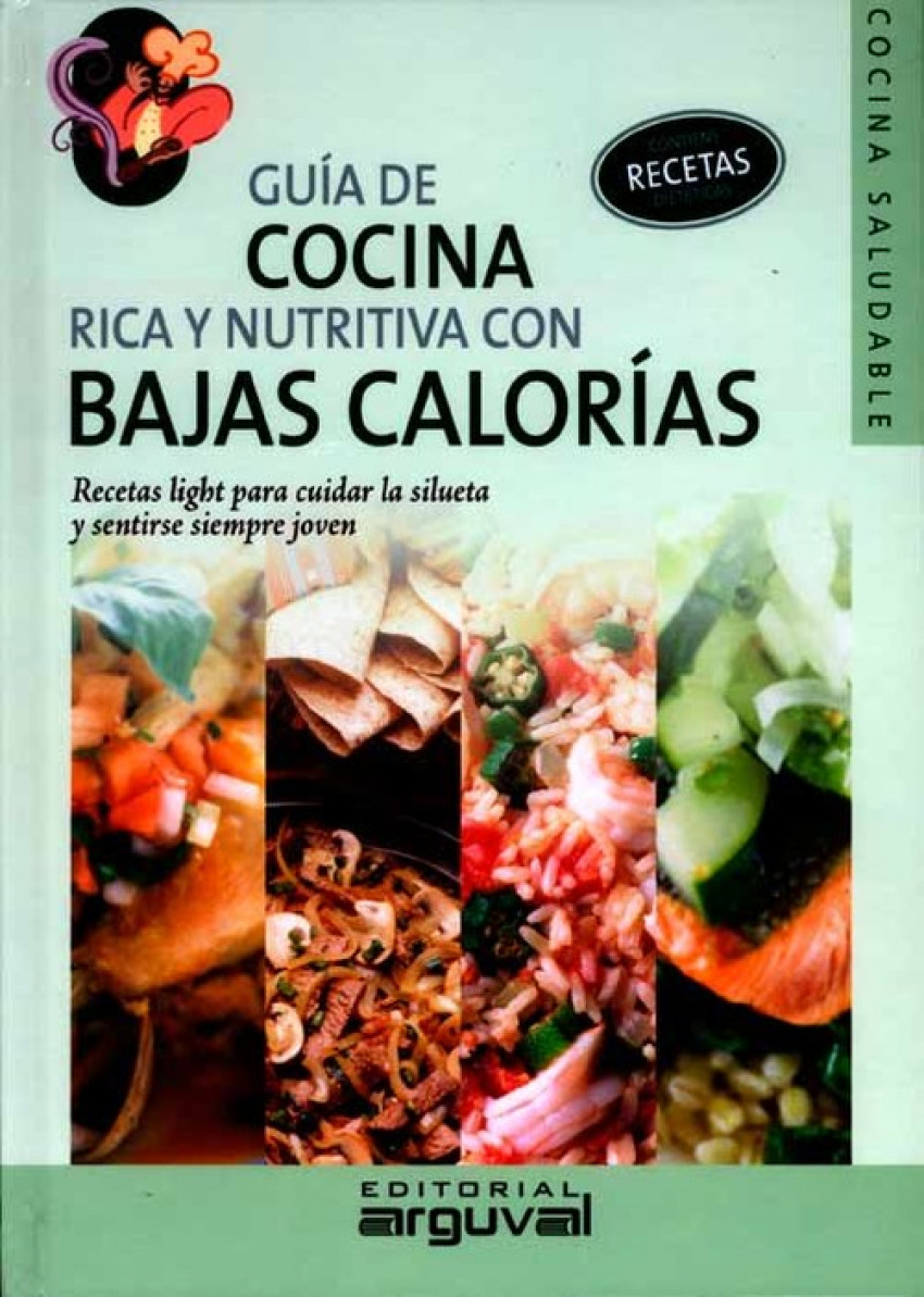 Guía de cocina rica y nutritiva con bajas calorias - Aguirre, Valeria