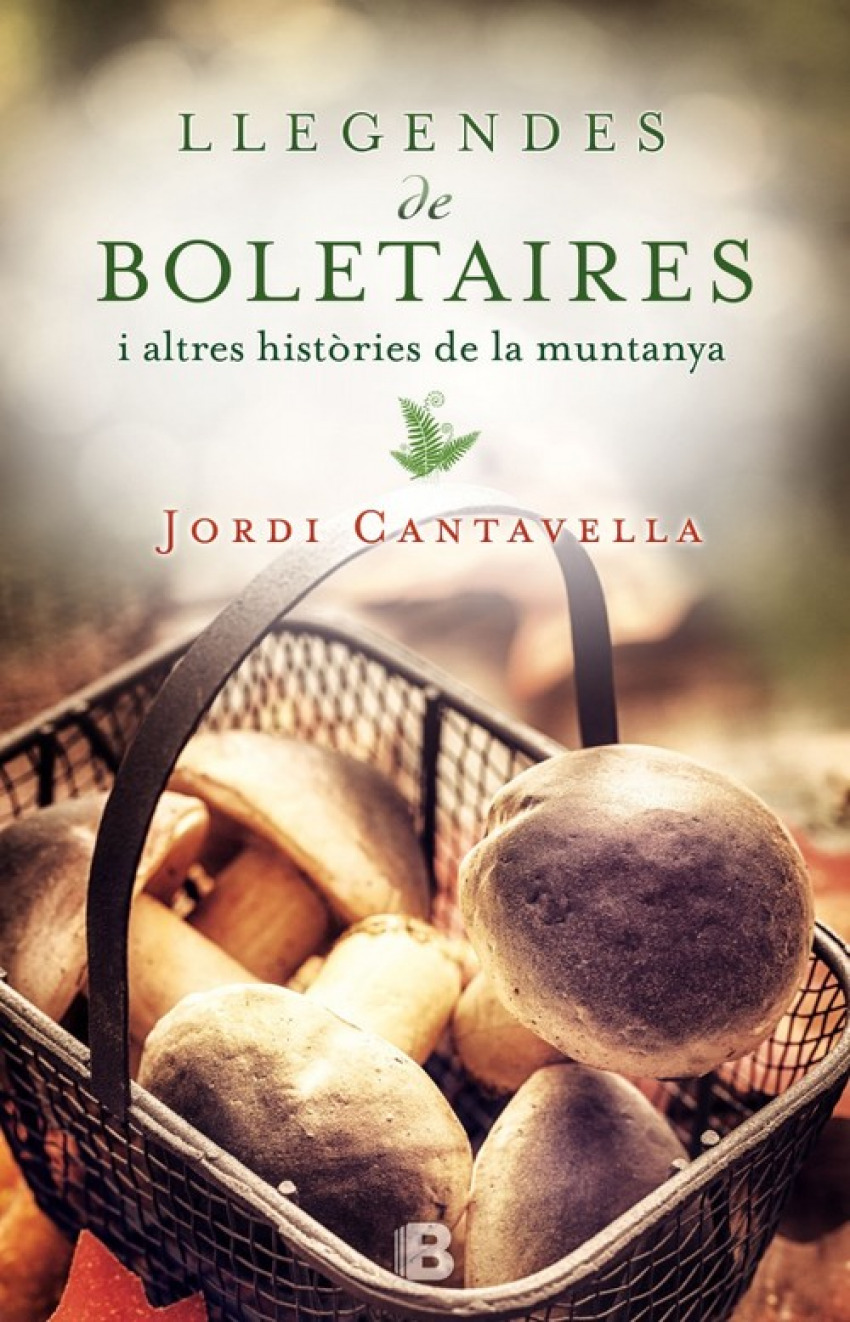 Llegendes de boletaires - Cantavella, Jordi