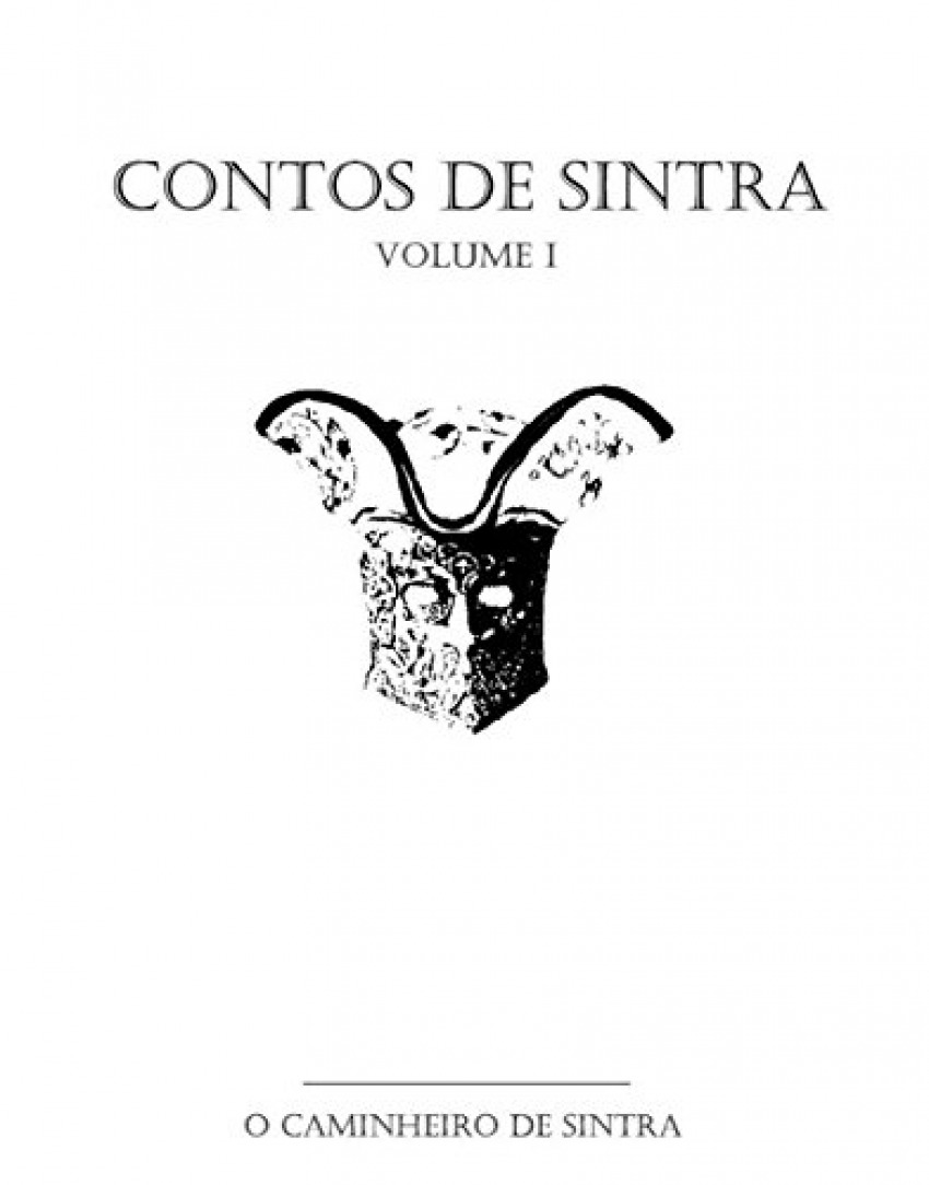 Contos de Sintra: Volume I - Boim, Miguel/Sintra, O Caminheiro de