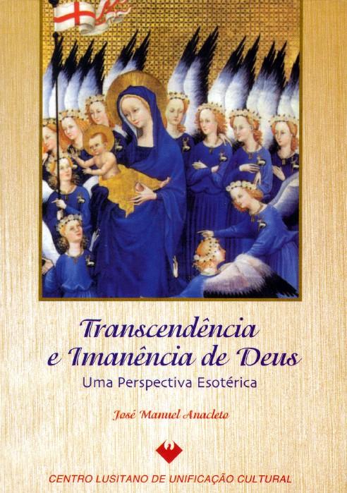 Transcendencia e Imanencia de Deus - Anacleto, José Manuel