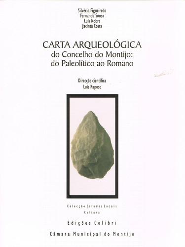 Carta arqueolÓgica do concelho do montijo: do paleolÍtico ao romano - Vv.Aa.