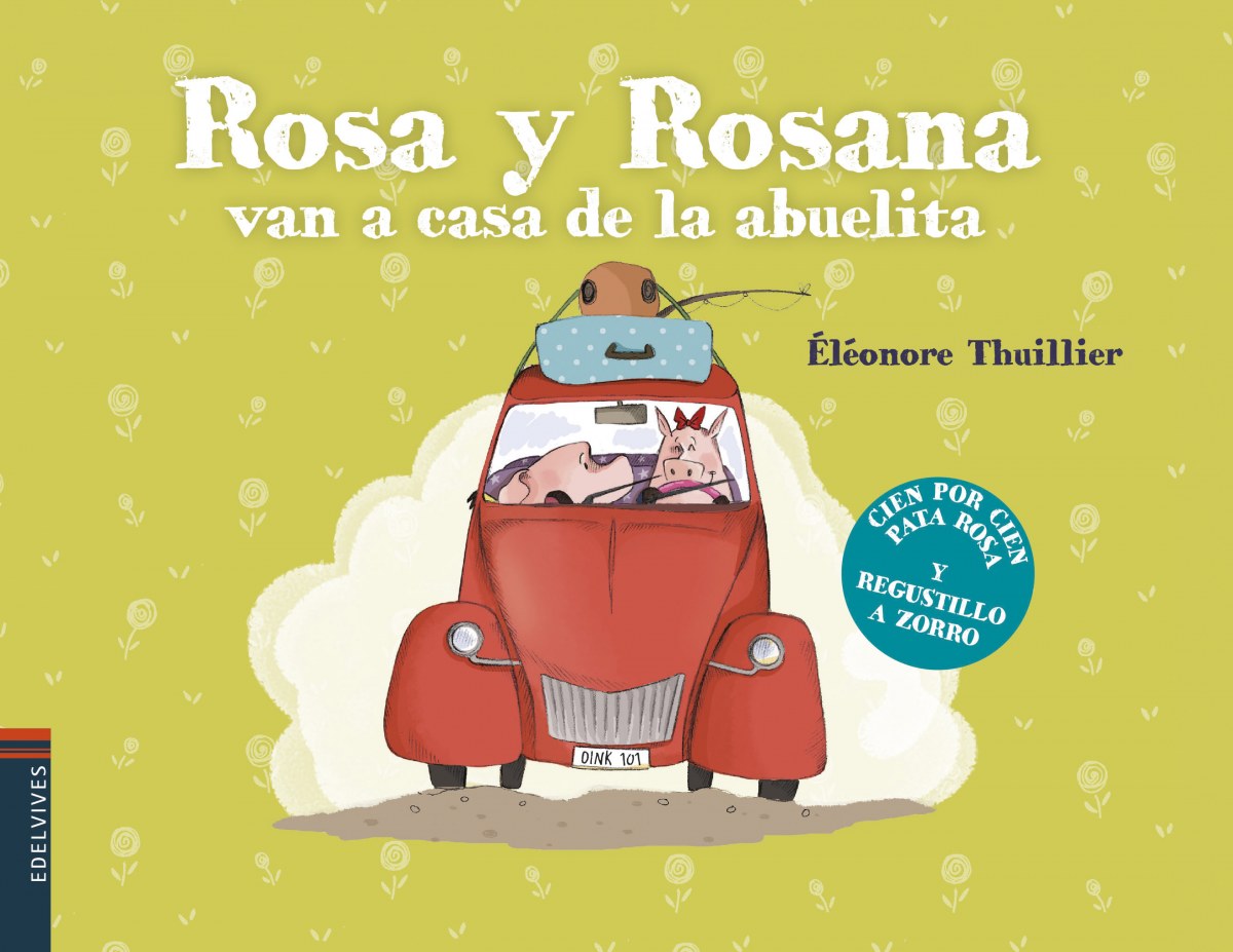 Rosa y Rosana van a casa de la abuelita - Thuillier, Eleon