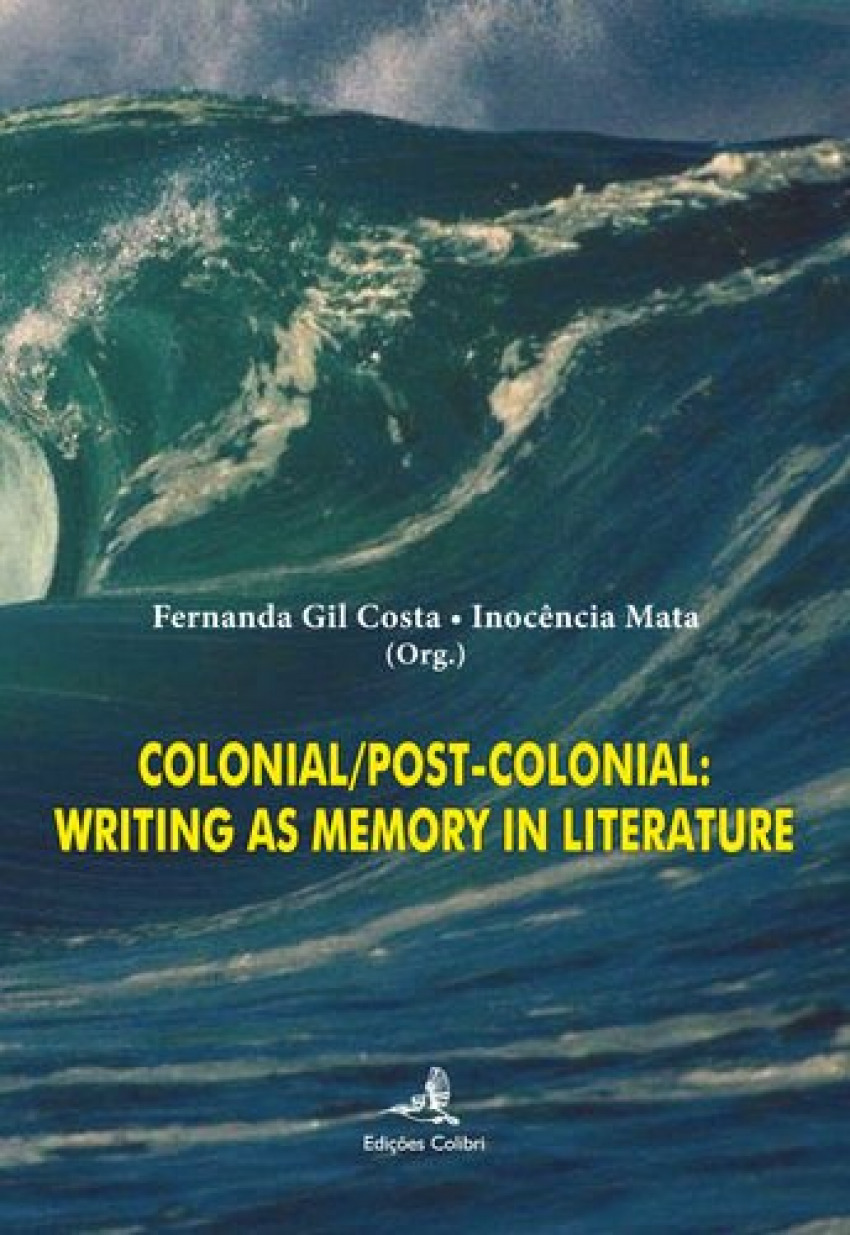 colonial/post-colonial: writing as memory literature - Gol Costa, Fernanda