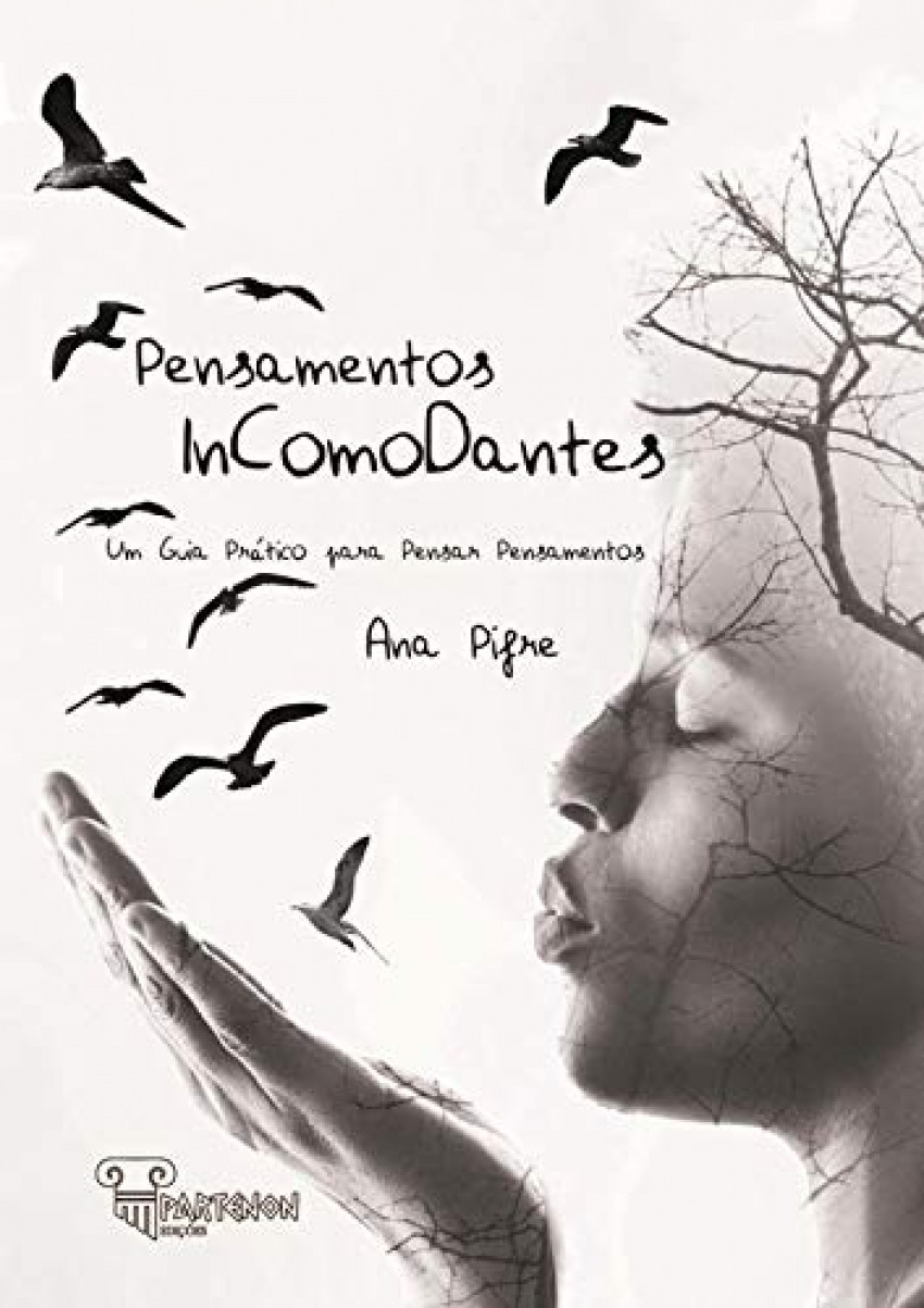 pensamentos incomodantes - Pifre, Ana