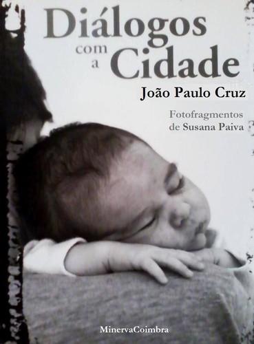 Diálogos com a Cidade - Cruz, Joao Paulo