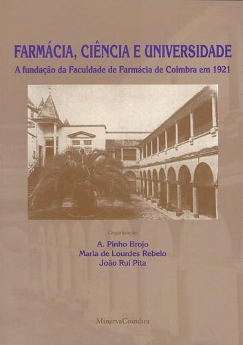 Farmácia Ciencia Universidade A FundaÇao Faculdade Farmácia - Brojo, António Pinho de