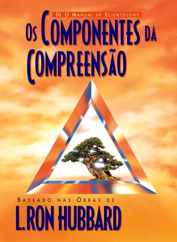 Os compomentes da compreensão - Ron Hubbard, L.