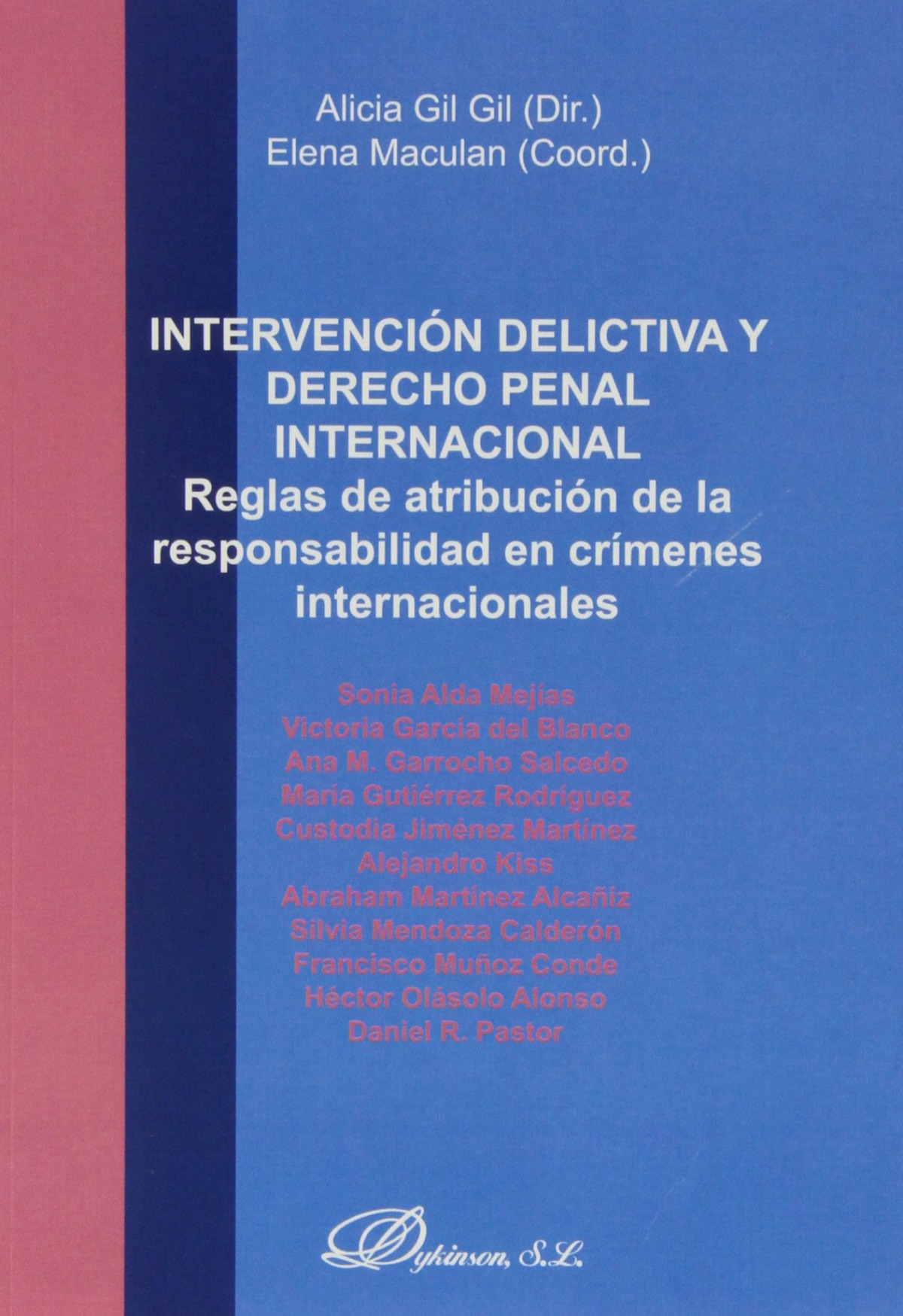 Intervención delictiva y derecho penal internacional - Gil Gil, Alicia