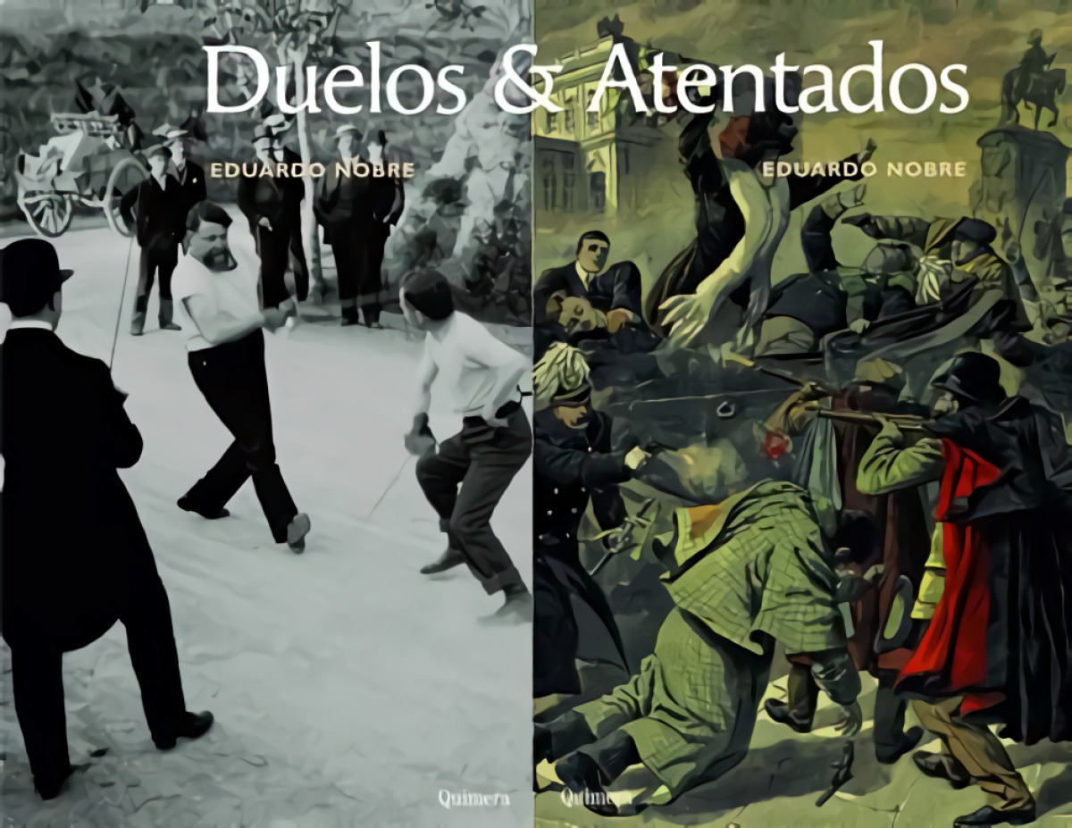 Duelos & Atentados - Nobre, Eduardo