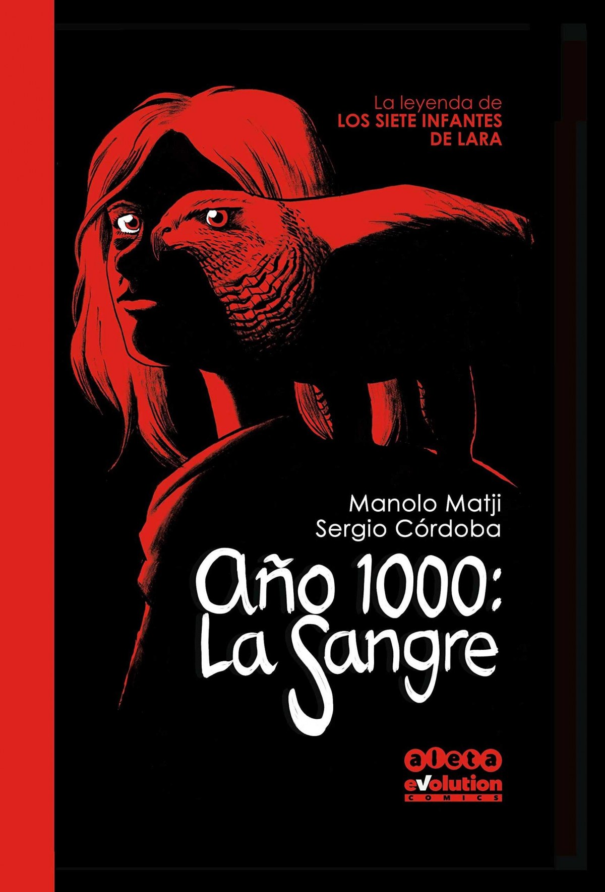 AÑO 1000: LA SANGRE La leyenda de los siete infantes de Lara - Matji, Manolo