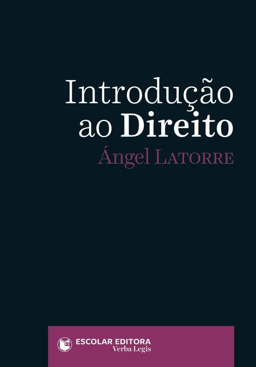 IntroduÇao ao Direito - Latorre, Angel