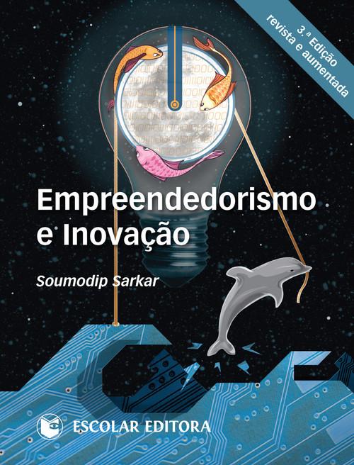 Empreendedorismo e InovaÇao - Sarkar, Soumodip