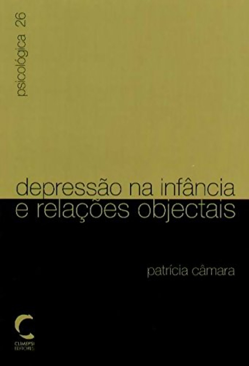 Depressao na Infancia e RelaÇoes Objectais - Camara, Patrícia