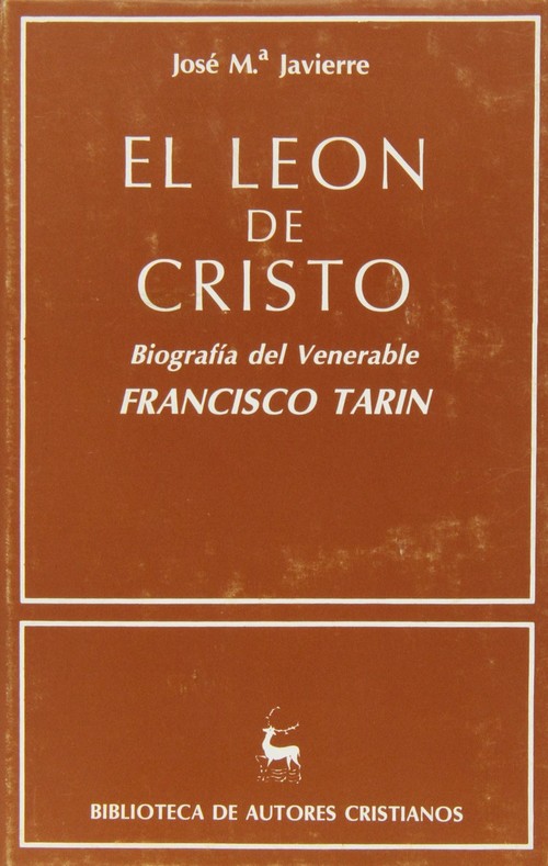 El león de Cristo. - Javierre, José María