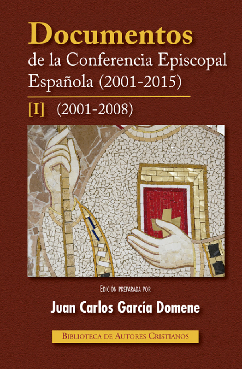 Documentos de la Conferencia Episcopal Española (2001-2015).I: 2001-2008 - Conferencia Episcopal Española