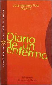 Diario de un enfermo - Martinez (azorin) / Martin