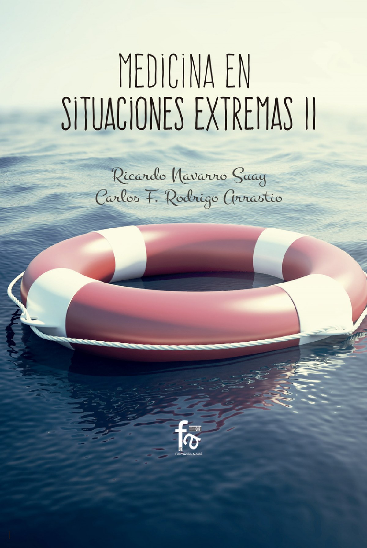 Medicina en situaciones extremas ii (2ªediciÓn) - Navarro Suay, Ricardo Rodrigo Arrastio, Carlos F.