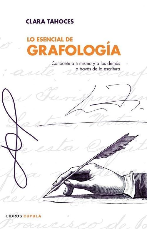 Lo esencial de Grafología - Clara Tahoces