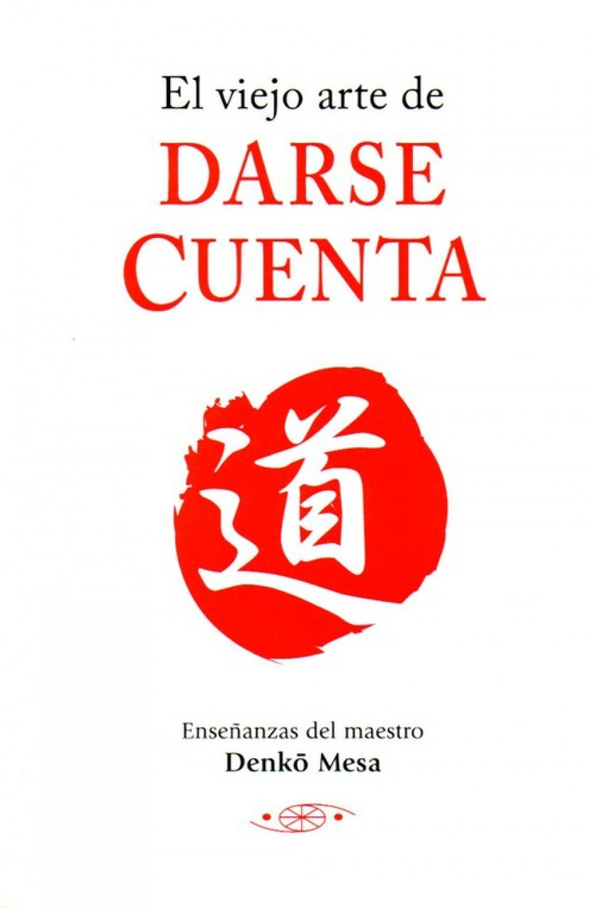 El viejo arte de darse cuenta - Mesa, Denko