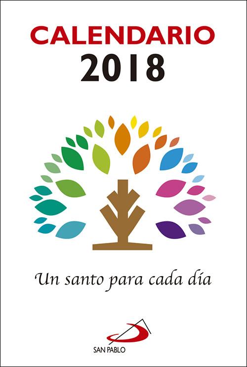 Calendario un santo para cada dÍa 2018 - Vv.Aa.