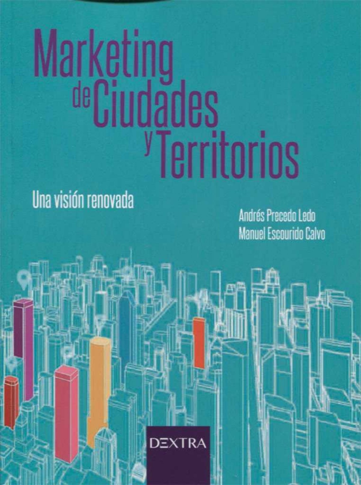 Marketing de ciudades y territorios - Precedo Ledo, Andrés