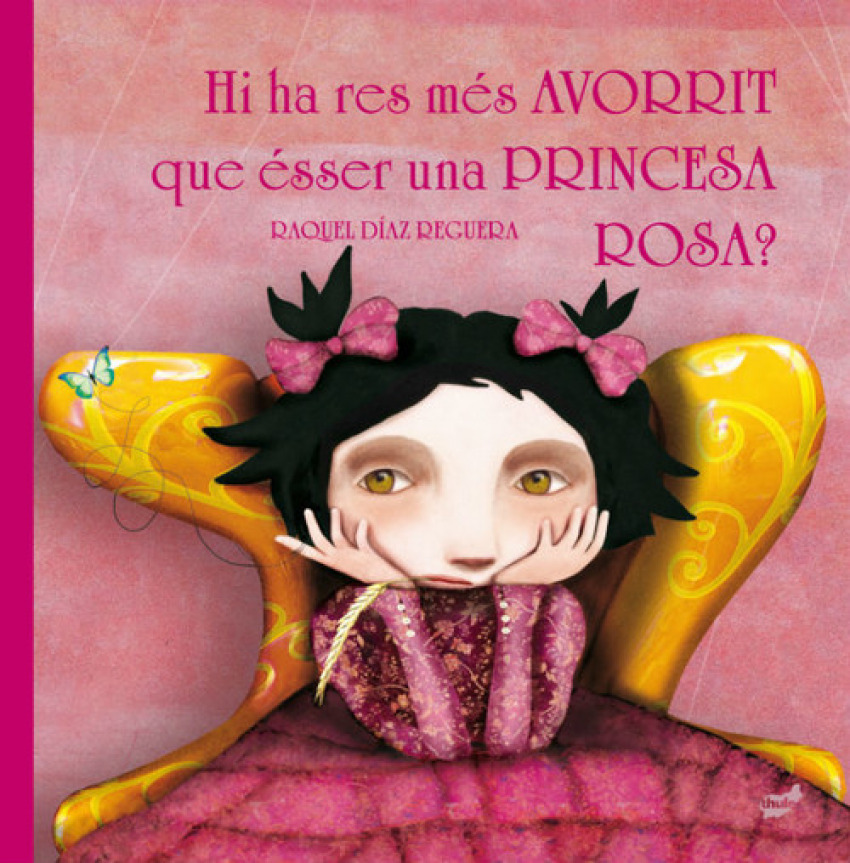 Hi ha res mes avorrit que esser una princesa rosa? - Díaz Reguera, Raquel
