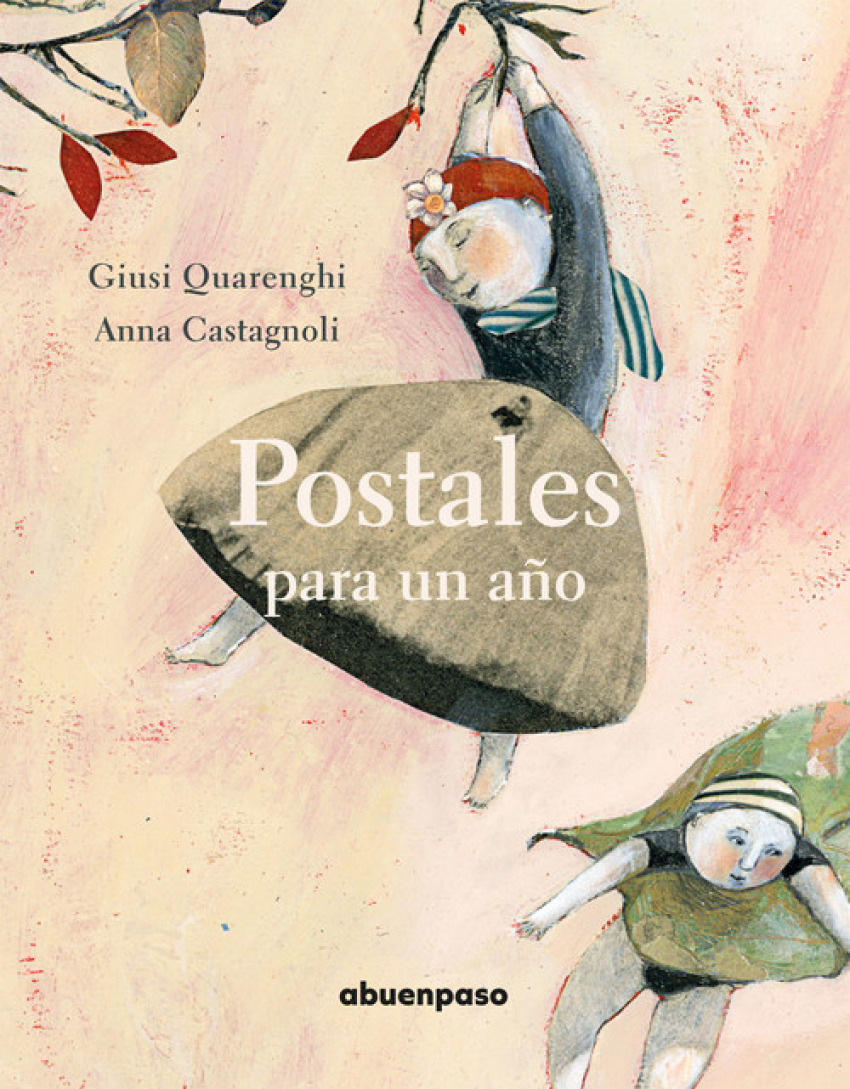 Postales para un aÑo - Anna Castagnoli Y Giusi Quarenghi