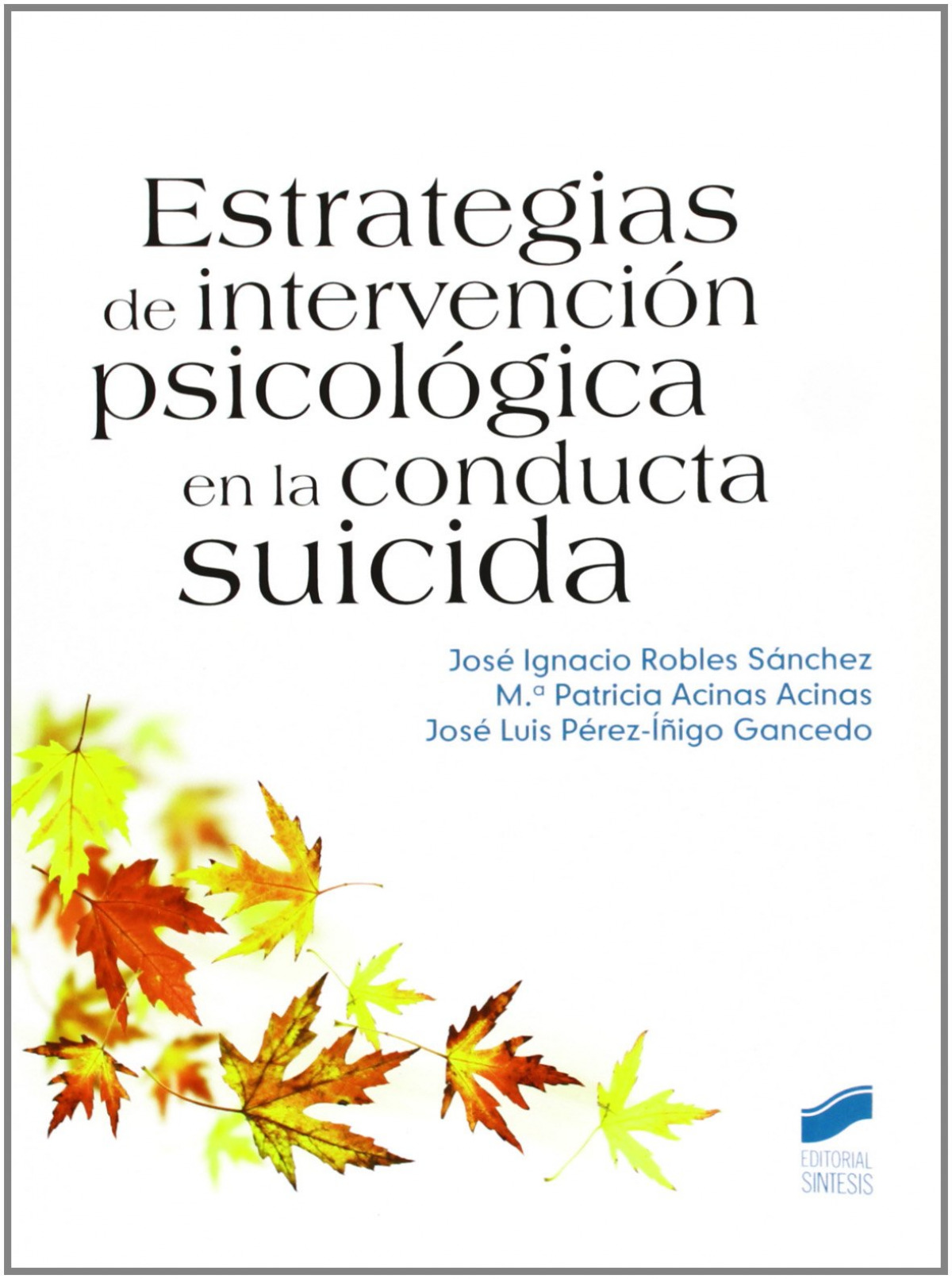 Estrategias de intervencion psicologica conducta suicida. - Aa Vv