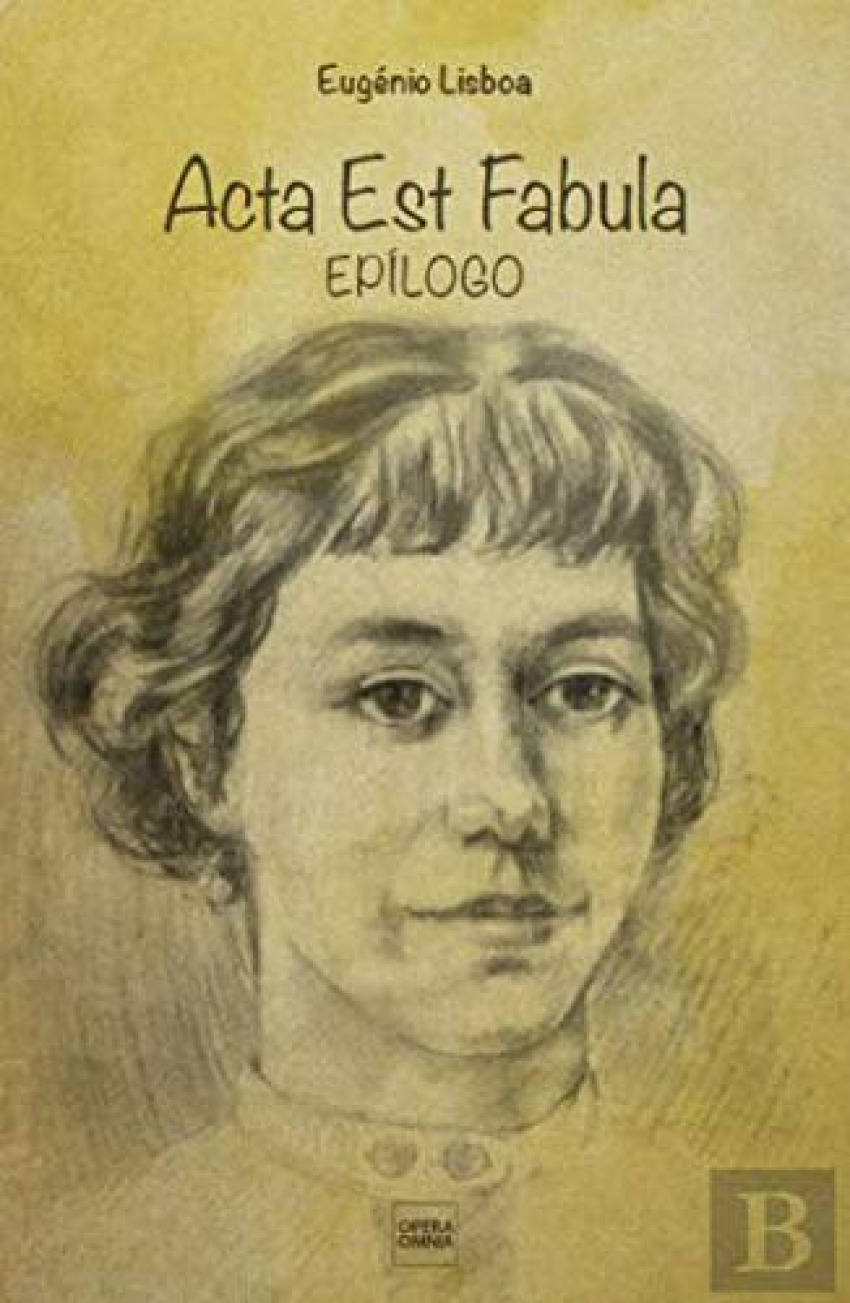 acta est fabula: epilogo - Lisboa, Eugenio