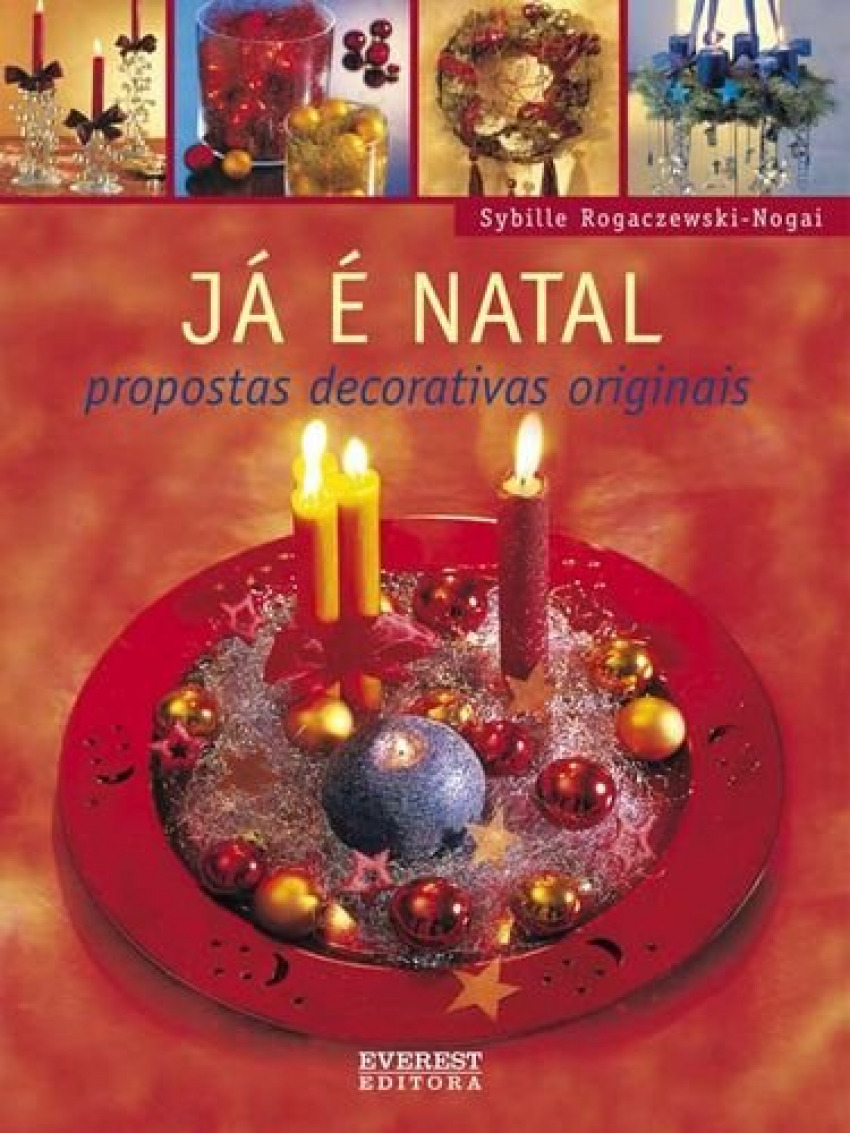 JÁ É natal: propostas decorativas originais - Rogaczewski-Nogai, Sybille