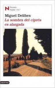 La sombra del ciprés es alargada - Miguel Delibes