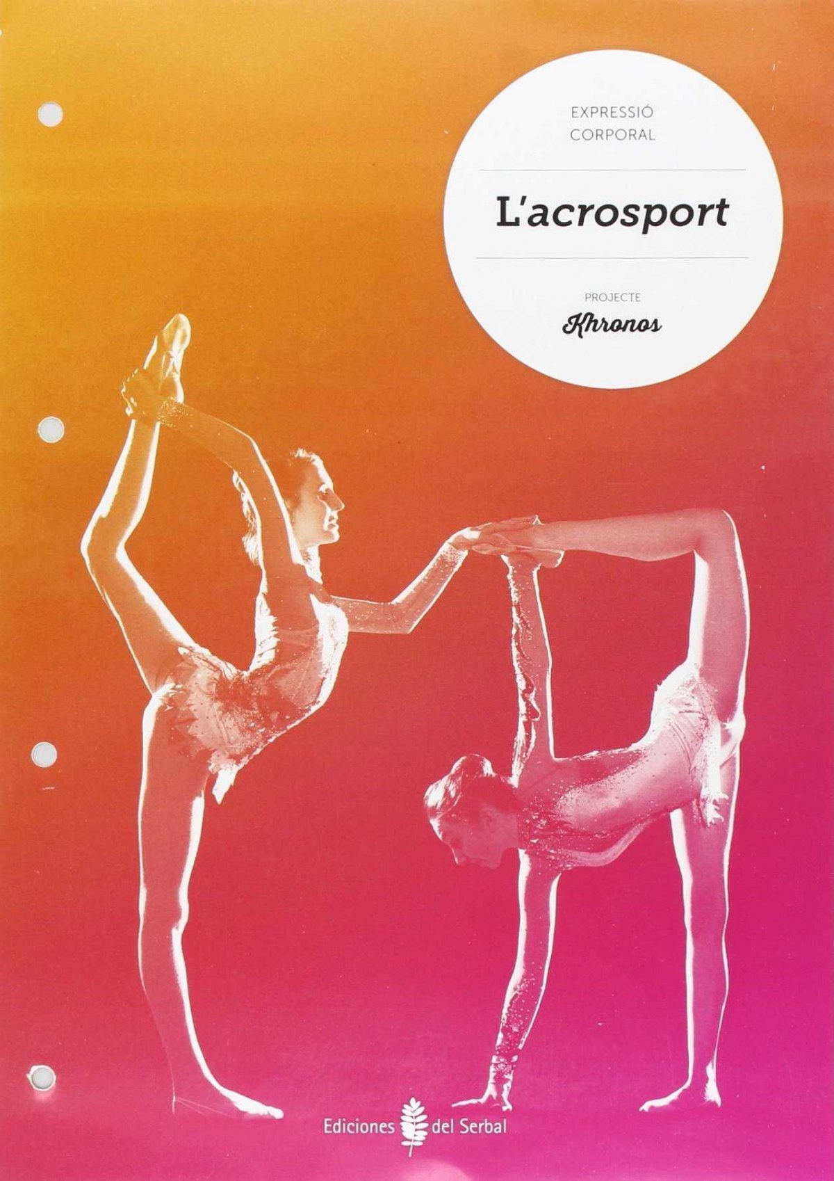 cat).(15).l'acrosport.quadern ed.fisica eso khronos - Aa.Vv.