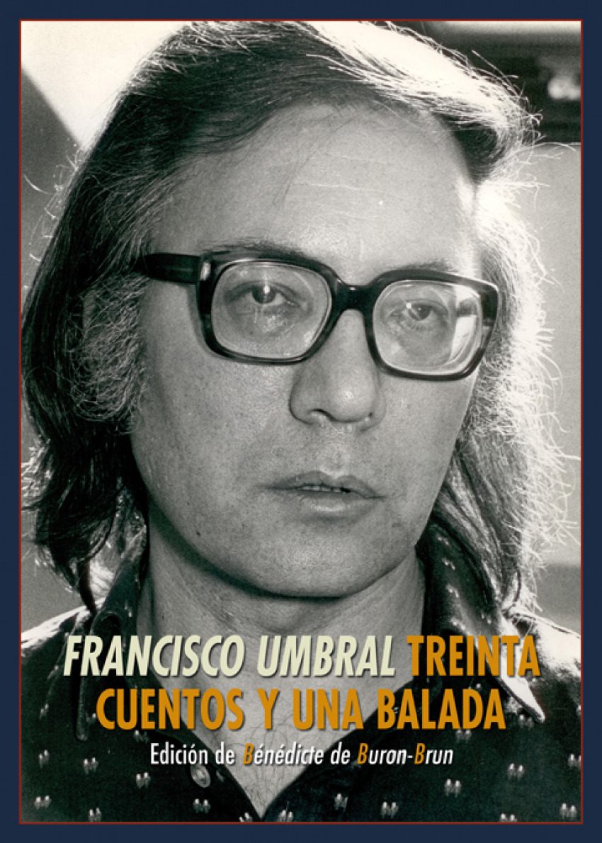 Treinta cuentos y una balada - Umbral, Francisco