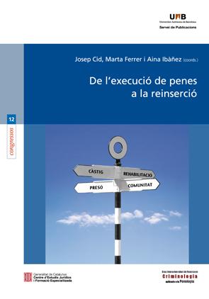 De l excursi¢ de penes a la reinserci¢ - Ferrer Puig, Marta/Cid Moline, José