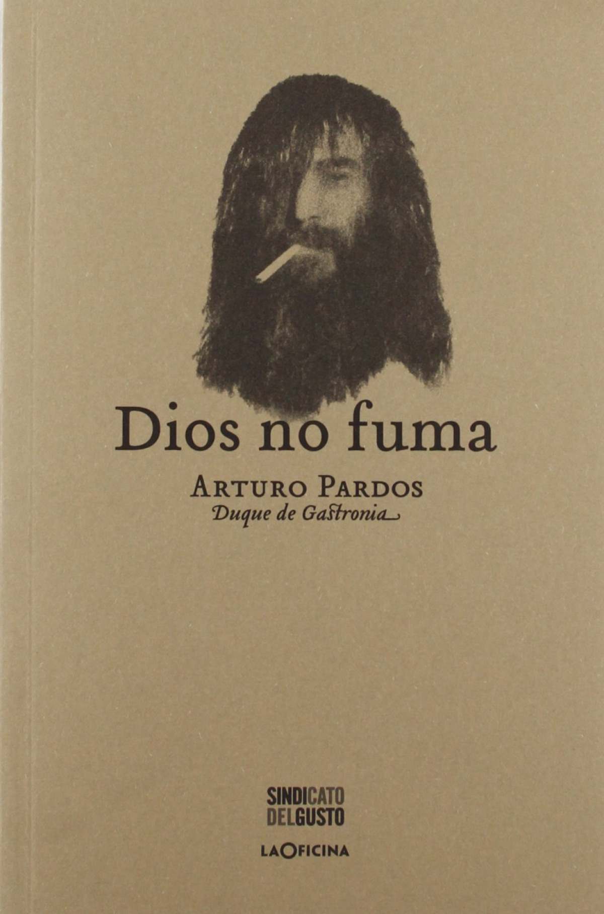 Dios no fuma - Pardos, Arturo