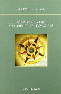 Relato de viaje y literaturas hispánicas