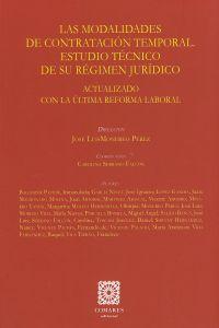 Las modalidades de contratacion temporal. estudio tecnico de su regimen juridico - Monereo Pérez, Jose Luis