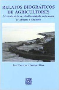 Relatos biograficos de agricultores - Jiménez Díaz, José Francisco